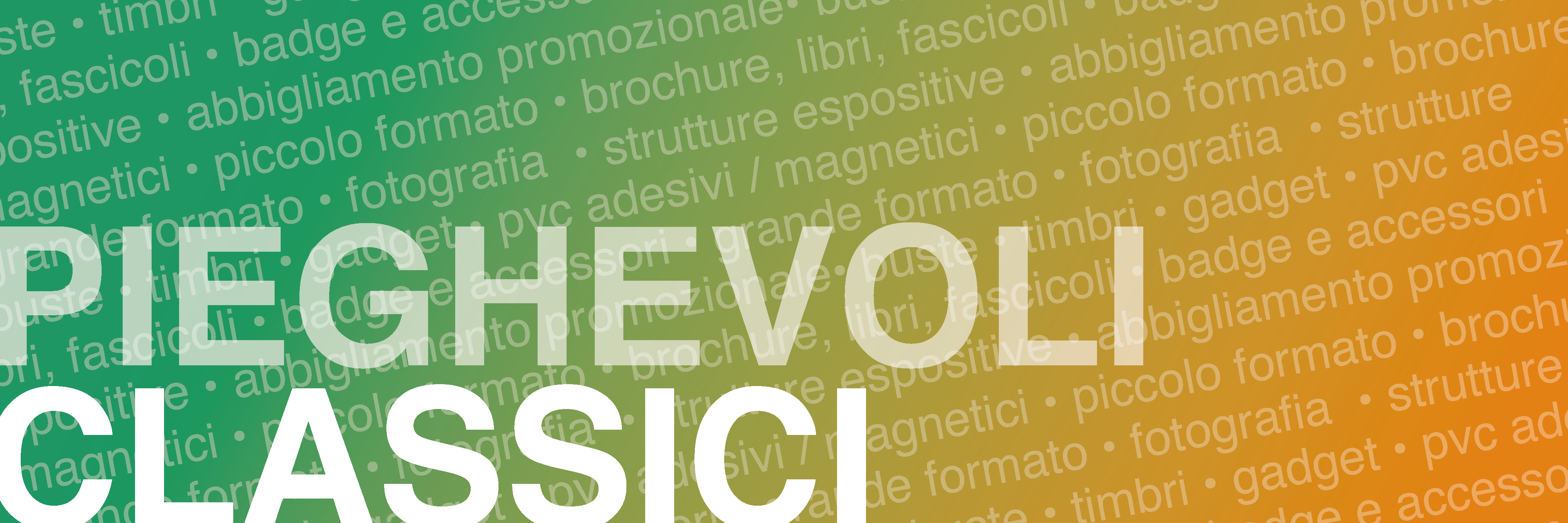 PIEGHEVOLI_CLASSICI PIEGHEVOLI_CLASSICI